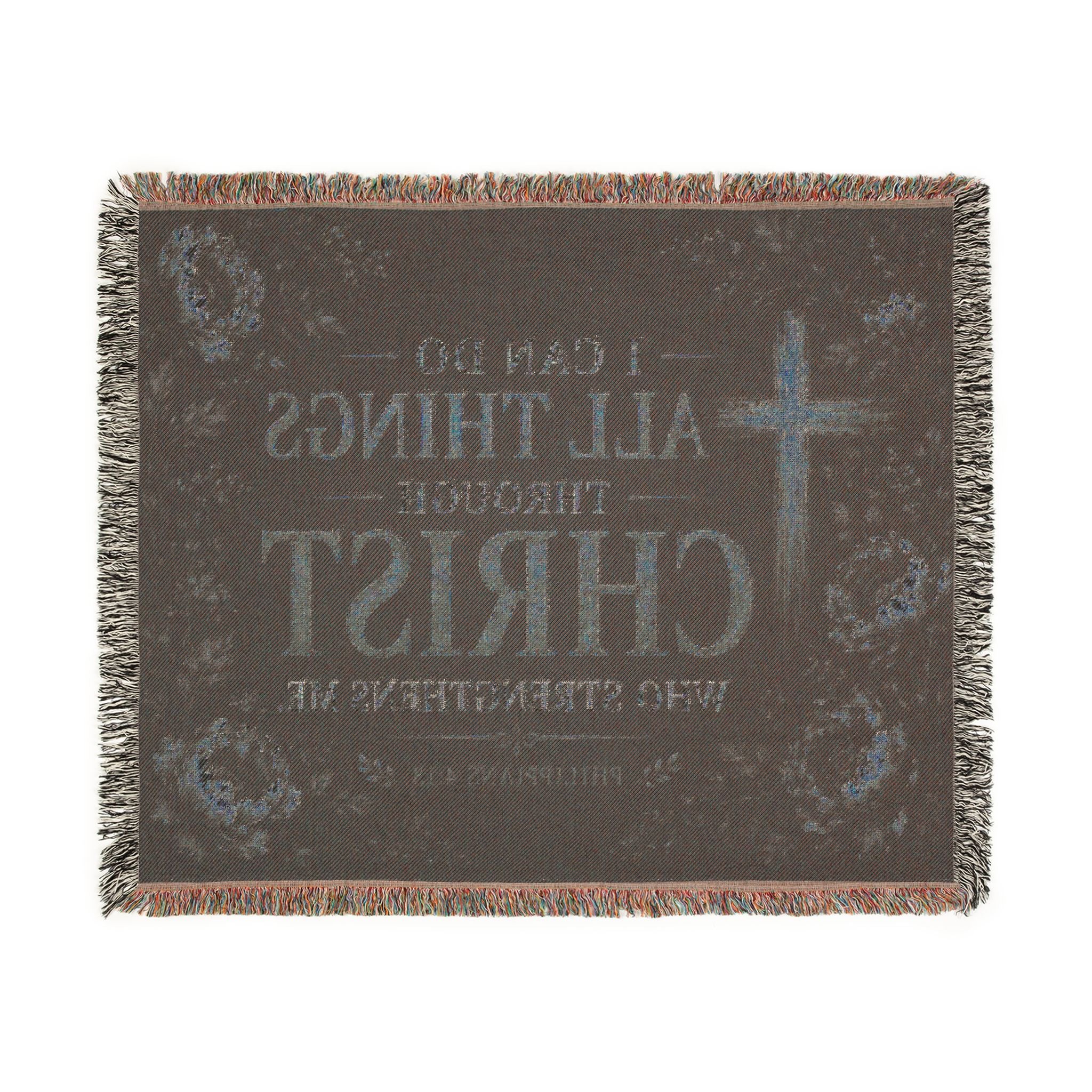 I Can Do All Things Through Christ woven blanket | Inspirational Scripture throw