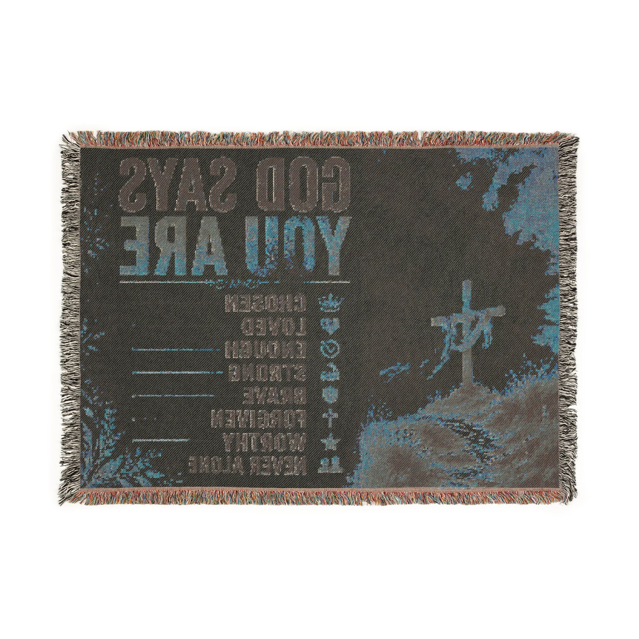 God Says You Are Woven Blanket | Religious Inspirational Throw