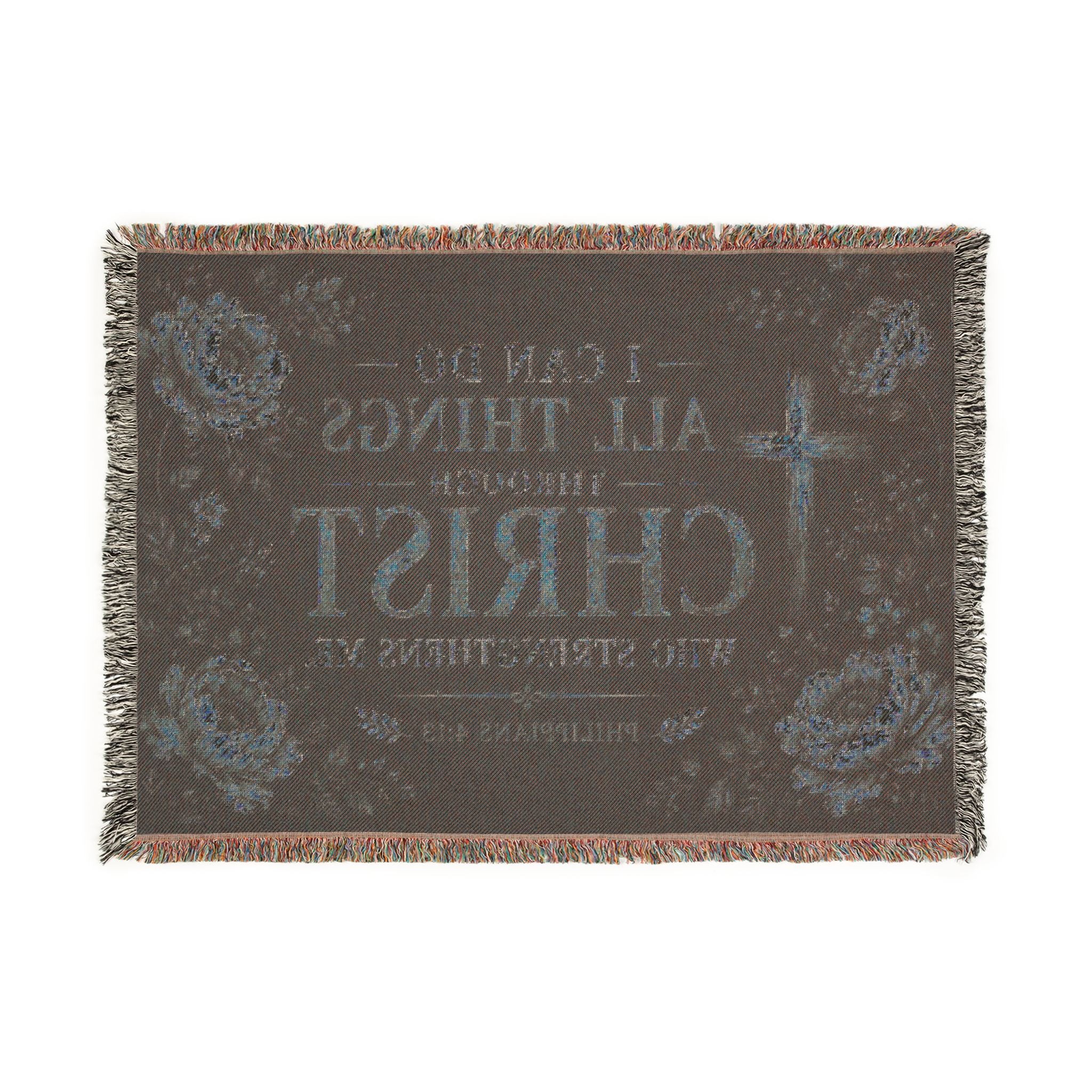 I Can Do All Things Through Christ woven blanket | Inspirational Scripture throw
